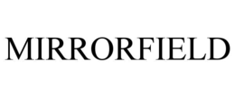 MIRRORFIELD trademark