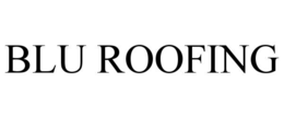 BLU ROOFING trademark