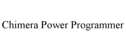 CHIMERA POWER PROGRAMMER trademark