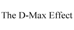 THE D-MAX EFFECT trademark