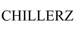 CHILLERZ trademark