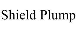 SHIELD PLUMP trademark