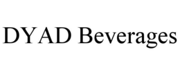 DYAD BEVERAGES trademark