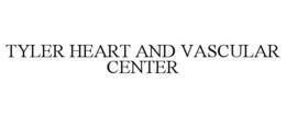 TYLER HEART AND VASCULAR CENTER trademark