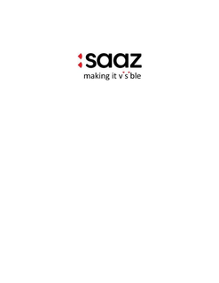 THE MARK CONSISTS OF THE STYLIZED WORDING “SAAZ” WITH TWO GEOMETRIC SHAPES TO THE LEFT OF THE WORDING, AND THE STYLIZED PHRASE “MAKING IT VISIBLE” APPEARING BELOW. trademark