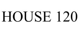 HOUSE 120 trademark