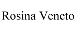 ROSINA VENETO trademark