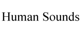 HUMAN SOUNDS trademark