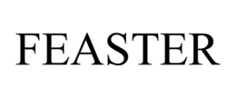 FEASTER trademark