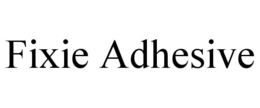 FIXIE ADHESIVE trademark