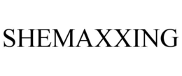 SHEMAXXING trademark