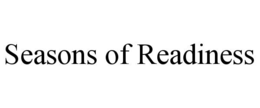 SEASONS OF READINESS trademark