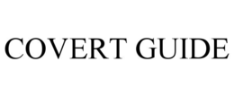 COVERT GUIDE trademark