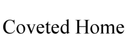 COVETED HOME trademark