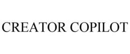 CREATOR COPILOT trademark
