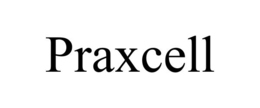 PRAXCELL trademark
