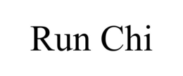 RUN CHI trademark