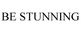 BE STUNNING trademark