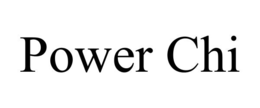 POWER CHI trademark