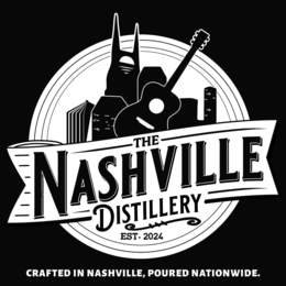 THE NASHVILLE DISTILLERY EST. 2024 CRAFTED IN NASHVILLE, POURED NATIONWIDE. trademark