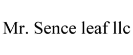 MR. SENCE LEAF LLC trademark