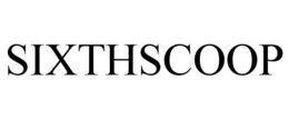 SIXTHSCOOP trademark