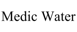 MEDIC WATER trademark