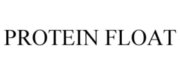 PROTEIN FLOAT trademark