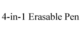 4-IN-1 ERASABLE PEN trademark