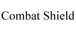 COMBAT SHIELD trademark
