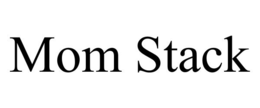 MOM STACK trademark