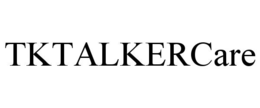TKTALKERCARE trademark
