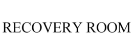 RECOVERY ROOM trademark