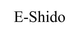 E-SHIDO trademark