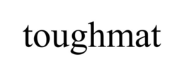 TOUGHMAT trademark