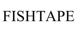 FISHTAPE trademark