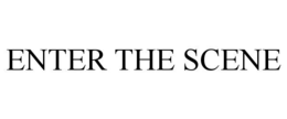 ENTER THE SCENE trademark