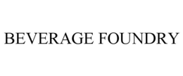 BEVERAGE FOUNDRY trademark
