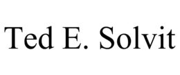 TED E. SOLVIT trademark