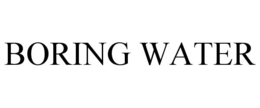 BORING WATER trademark