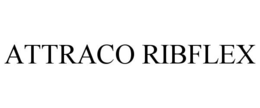ATTRACO RIBFLEX trademark