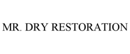 MR. DRY RESTORATION trademark