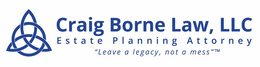 CRAIG BORNE LAW, LLC ESTATE PLANNING ATTORNEY "LEAVE A LEGACY, NOT A MESS" TM trademark