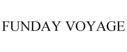FUNDAY VOYAGE trademark