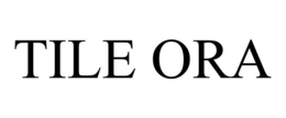 TILE ORA trademark