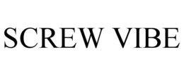 SCREW VIBE trademark