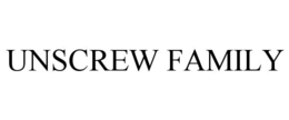 UNSCREW FAMILY trademark