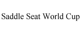 SADDLE SEAT WORLD CUP trademark