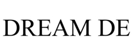 DREAM DE trademark