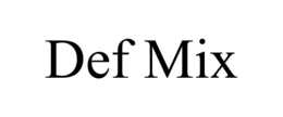 DEF MIX trademark